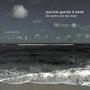 Joachim Goerke Band - Die Welle und das Meer (2008)